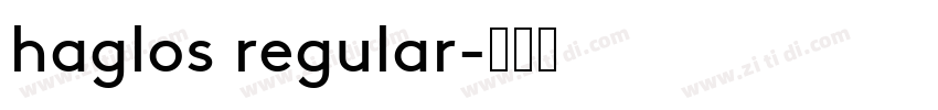haglos regular字体转换